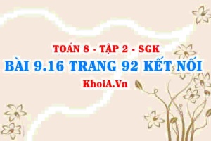 Bài 9.16 trang 92 Toán 8 Kết nối tri thức Tập 2